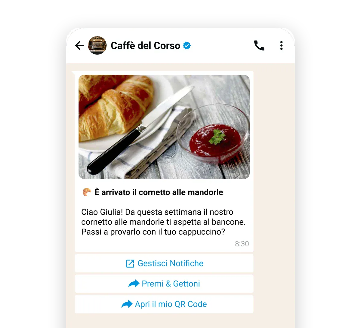 La campagna WhatsApp di Caffè del Corso a Giulia, «È arrivato il cornetto alle mandorle», con i bottoni per vedere Premi e Gettoni