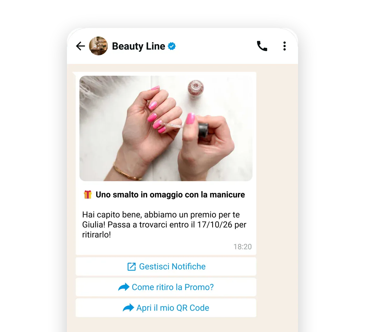 Il messaggio WhatsApp di Beauty Line a Giulia che non passa da un po’, con l’offerta «Uno smalto in omaggio con la manicure» e i bottoni per ritirare la promo