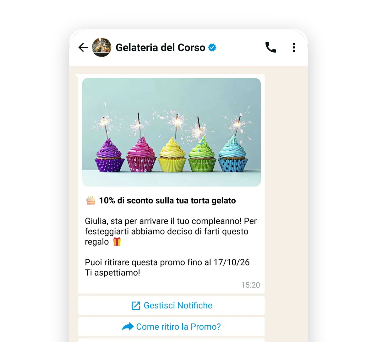 Il messaggio WhatsApp di Gelateria del Corso a Giulia per il compleanno, con l’offerta «10% di sconto sulla tua torta gelato» e i bottoni per ritirare la promo
