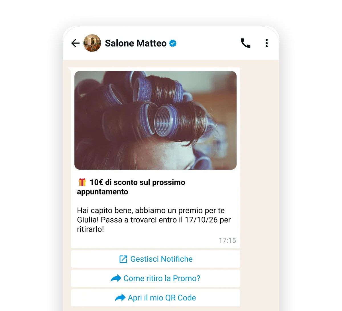 Il messaggio WhatsApp di Salone Matteo a Giulia che non passa da un po’, con l’offerta «10€ di sconto sul prossimo appuntamento» e i bottoni per ritirare la promo